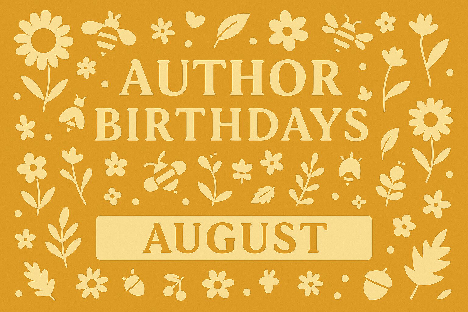 Author Birthdays in August – List Obsession