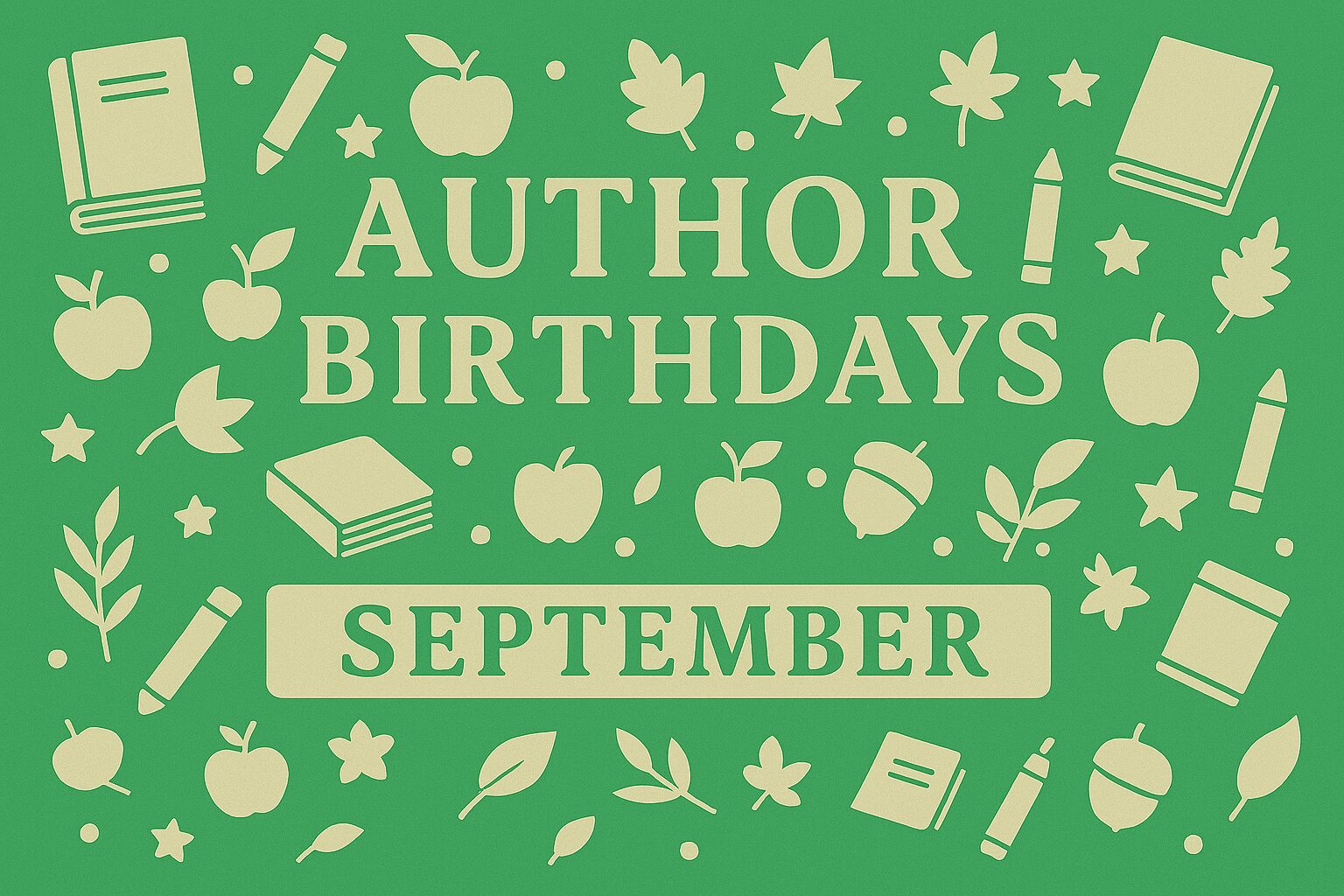 Author Birthdays In September List Obsession Author Birthdays In September List Obsession